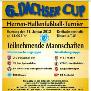 6. Dachser-Cup für Herrenmannschaften der TSG Dissen Fußballabteilung am 21. Januar 2012 in Dissen a.TW.