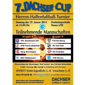Dachser Cup Dissen mit den Manschaften VFL Osnabrück U21 - VFB Fichte Bielefeld / Spvg Steinhagen - BSV Holzhausen / TuS Dornberg- SC Verl U23 / SC Peckeloh - TSG Dissen